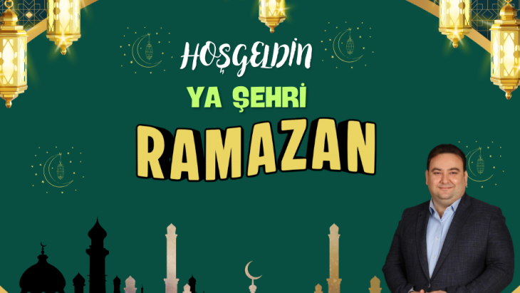 HOŞGELDİN YA ŞEHRİ RAMAZAN